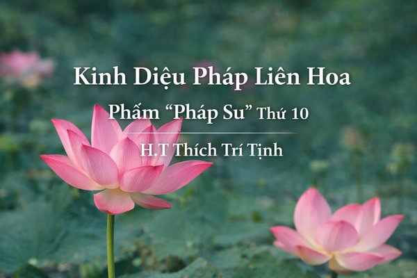 PHẨM “PHÁP SƯ” THỨ MƯỜI